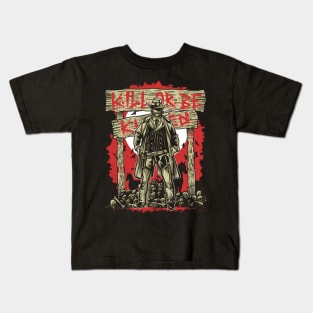 Kill or Be Kids T-Shirt